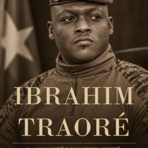 Couverture du livre Ibrahim Traoré : La Volonté de Souveraineté